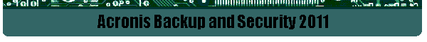 Acronis Backup and Security 2011
